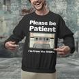 I'm From The 1900s Be Patient Retro Cassette Tape Unisex Sweatshirt