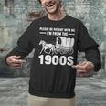 I'm From The 1900s Tee Over The Hill Unisex Sweatshirt