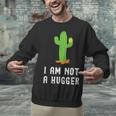 I'm Not A Hugger Cactus Not a Hugger Introvert Cute Unisex Sweatshirt I'm Not A Hugger Cactus Not a Hugger Introvert Cute Unisex Sweatshirt
