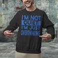 I'm Not Quite I'm Overthinking Introvert Quote Unisex Sweatshirt I'm Not Quite I'm Overthinking Introvert Quote Unisex Sweatshirt