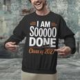 I'm Sooo Done Class Of 2027 Senior Graduation Grad Party Unisex Sweatshirt