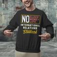 International Relations Major Student Shirt Graduation Unisex Sweatshirt