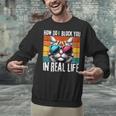 Introvert Cat How Do I Block You Retro Cat Sarcastic Men Women Girls Unisex Sweatshirt