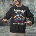 Introvert Raccoon Sarcasm Anti Social Unisex Sweatshirt Introvert Raccoon Sarcasm Anti Social Unisex Sweatshirt