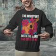 Introvert Singers Singing Sad Song Classical Music Lovers Unisex Sweatshirt Introvert Singers Singing Sad Song Classical Music Lovers Unisex Sweatshirt