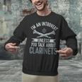 Im An Introvert Unless You Talk About Clarinets Unisex Sweatshirt