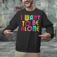 Introvert I Want To Be Alone Retro Wavy Unisex Sweatshirt