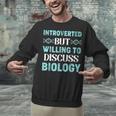Introverted Biology Science Biologist Introverts Unisex Sweatshirt Introverted Biology Science Biologist Introverts Unisex Sweatshirt