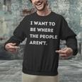 Introverted Non Social Independent Women Men Unisex Sweatshirt Introverted Non Social Independent Women Men Unisex Sweatshirt