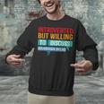 Introverted But Willing To Discuss Sourdough Bread Unisex Sweatshirt Introverted But Willing To Discuss Sourdough Bread Unisex Sweatshirt