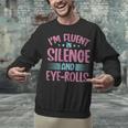 Introverts I'm Fluent In Silence And Eye-Rolls Unisex Sweatshirt Introverts I'm Fluent In Silence And Eye-Rolls Unisex Sweatshirt