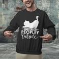 It's Way Too Peopley Outside Cute Cat Introvert Unisex Sweatshirt