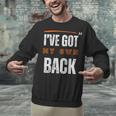 I’VE GOT MY OWN BACK INTROVERT Words On Back Unisex Sweatshirt I’VE GOT MY OWN BACK INTROVERT Words On Back Unisex Sweatshirt
