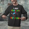 I Just Crushed Preschool Monster Graduation Unisex Sweatshirt