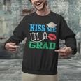 Kiss Me I'm A Grad 2018 Senior Graduation Unisex Sweatshirt