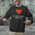 Life Was Simpler Back Then Nostalgia Retro Game Unisex Sweatshirt