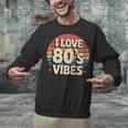 I Love 80’s Vibes Retro 80s Style Vintage Sunset Nostalgia Unisex Sweatshirt