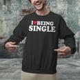 I Love Being Single Red Heart Anxious & Introvert Girl Club Unisex Sweatshirt