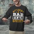 My Lucky Bar Exam Shirt Lawyer Law School Graduation Unisex Sweatshirt