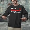Master Of Education Completed Teacher Master Graduation For Men Women Unisex Sweatshirt
