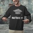 Mastered It Shirt Graduation 2018 Unisex Sweatshirt