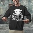 Master's Degree Survivor College Graduation Unisex Sweatshirt