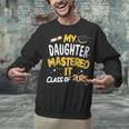 Masters Graduation My Daughter Mastered It Class Of 2025 Unisex Sweatshirt