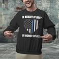 In Memory Of Many Honor Of All Blue Line American Flag Hear Unisex Sweatshirt