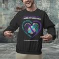 In Memory Of I Miss My Brother Suicide Prevention Awareness Unisex Sweatshirt In Memory Of I Miss My Brother Suicide Prevention Awareness Unisex Sweatshirt