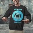 MEMORY REBOOT Unisex Sweatshirt