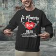 In Memory Of Son Dean Customized Personalized Memorial Unisex Sweatshirt In Memory Of Son Dean Customized Personalized Memorial Unisex Sweatshirt