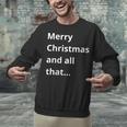 Merry Christmas Sarcastic Phrase For Introvert People Unisex Sweatshirt Merry Christmas Sarcastic Phrase For Introvert People Unisex Sweatshirt