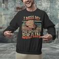I Miss My Pre-Internet Brain Digital Nostalgia Retro Unisex Sweatshirt I Miss My Pre-Internet Brain Digital Nostalgia Retro Unisex Sweatshirt
