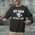 My Mom Mastered It Masters Degree Graduation Women MBA Unisex Sweatshirt