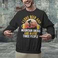 Mountain Biking Beer Drinking Introvert Sayings For Cyclist Unisex Sweatshirt