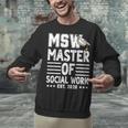 MSW Est 2026 Masters Of Social Work Graduation Social Worker Unisex Sweatshirt
