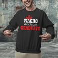 Nacho Average Graduate Shirt Cinco De Mayo Graduation Unisex Sweatshirt