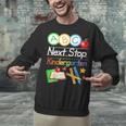 Next Stop Kindergarten Preschool Graduation 2025 Boy Girl Unisex Sweatshirt
