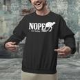 Nope Not Today Ostrich Sarcastic Introvert Humor Unisex Sweatshirt Nope Not Today Ostrich Sarcastic Introvert Humor Unisex Sweatshirt