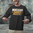 Nuclear Engineer In Progress Engineer Graduation Unisex Sweatshirt