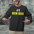 Nurse BSN Student Graduate Dad Nursing Graduation Unisex Sweatshirt