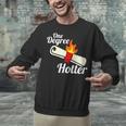 One Degree Hotter GraduationShirt For College Grads Unisex Sweatshirt
