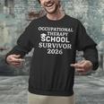 OTD School Survivor Occupational Therapy Graduation Unisex Sweatshirt