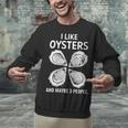 I Like Oysters And Maybe Three People Saying Introvert Unisex Sweatshirt I Like Oysters And Maybe Three People Saying Introvert Unisex Sweatshirt