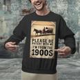 Be Patient With Me I'm From The 1900s Birthday Retirement Unisex Sweatshirt Be Patient With Me I'm From The 1900s Birthday Retirement Unisex Sweatshirt