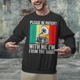 Be Patient With Me I'm From The 1900s Unisex Sweatshirt