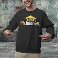 PhD Finished PhinisheD Class Of 2026 Phd Graduation Unisex Sweatshirt