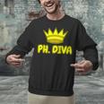 PhD Graduation Ph Diva t Shirt Phdiva Phd t Unisex Sweatshirt
