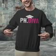PhDiva PHD Student Graduation Degree Med Law School Unisex Sweatshirt