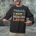 Philately Now Minimal Socializing Introvert Vintage Unisex Sweatshirt